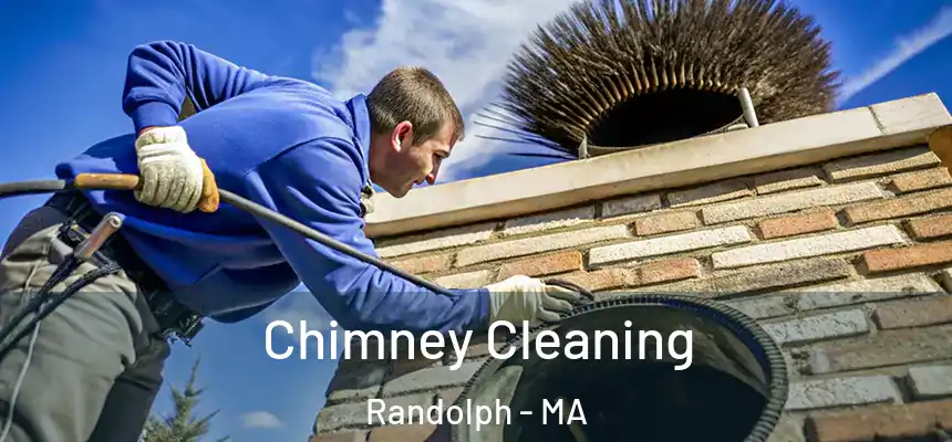  Chimney Cleaning Randolph - MA